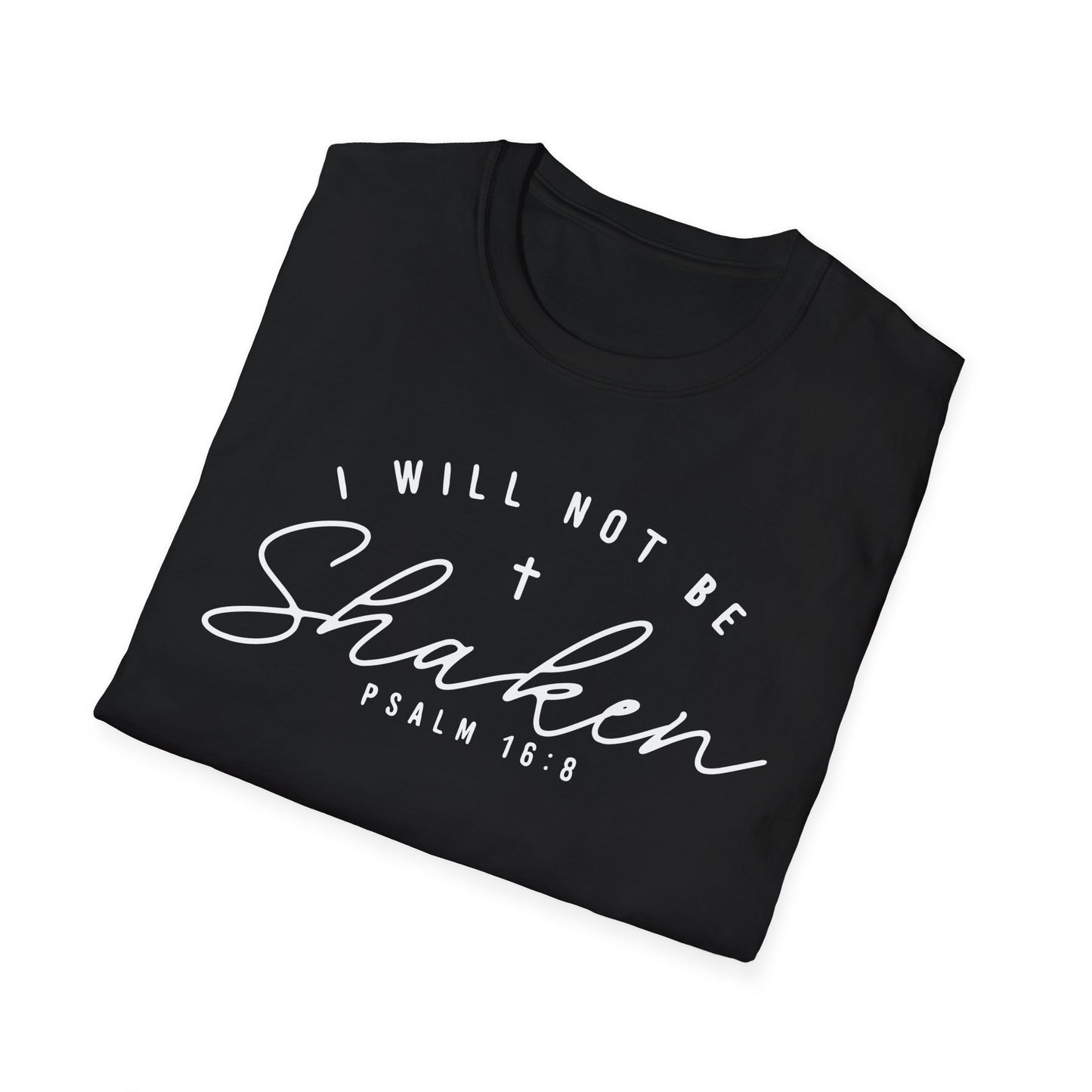 I Will Not Be Shaken Tee